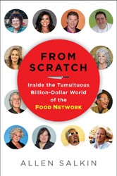 Cover of From Scratch: Inside the Tumultuous Billion-Dollar World of the Food Network