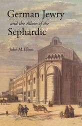 Cover of German Jewry and the Allure of the Sephardic
