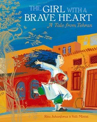 Cover of The Girl With a Brave Heart: A Tale From Tehran