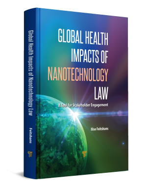 Cover of Global Health Impacts of Nanotechnology Law: A Tool for Stakeholder Engagement 