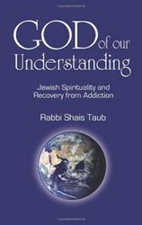 Cover of God of Our Understanding: Jewish Spirituality and Recovery from Addiction