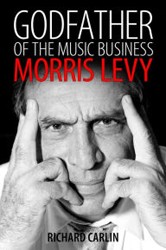 Cover of Godfather of the Music Business: Morris Levy