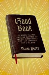 Cover of Good Book: The Bizarre, Hilarious, Disturbing, Marvelous, and Inspiring Things I Learned When I Read Every Single Word of the Bible