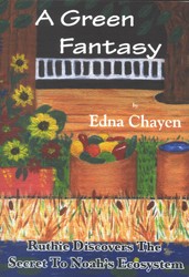Cover of A Green Fantasy: Ruthie Discovers the Secret to Noah's Ecosystem