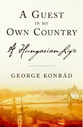 Cover of A Guest in My Own Country: A Hungarian Life