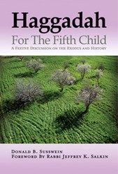 Cover of Haggadah for the Fifth Child: A Festive Discussion on the Exodus and History