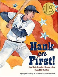 Cover of Hank on First!: How Hank Greenberg Became a Star On and Off the Field
