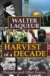 Cover of Harvest of a Decade: Disraelia and Other Essays