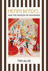 Cover of Henri Bendel and the Worlds He Fashioned