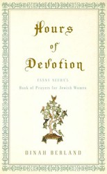 Cover of Hours of Devotion: Fanny Neuda's Book of Prayers for Jewish Women