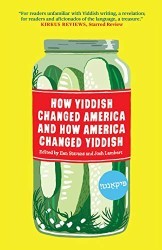Cover of How Yiddish Changed America and How America Changed Yiddish