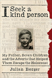 Cover of I Seek a Kind Person: My Father, Seven Children, and the Adverts that Helped Them Escape the Holocaust