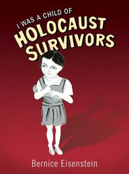 Cover of I Was A Child of Holocaust Survivors