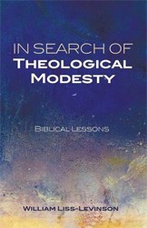 Cover of In Search of Theological Modesty: Biblical Lessons