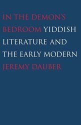 Cover of In the Demon's Bedroom: Yiddish Literature and the Early Modern