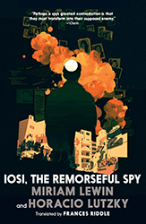 Cover of  Iosi, the Remorseful Spy