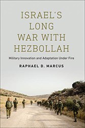 Cover of Israel's Long War with Hezbollah: Military Innovation and Adaptation Under Fire