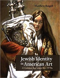 Cover of Jewish Identity in American Art: A Golden Age Since the 1970's