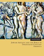Cover of Jewish Artists and the Bible in Twentieth-Century America