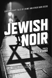 Cover of Jewish Noir: Contemporary Tales of Crime and Other Dark Deeds