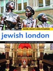 Cover of Jewish London: A Comprehensive Guidebook for Visitors and Londoners