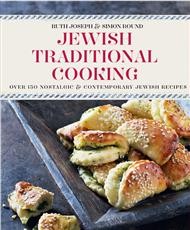 Cover of Jewish Traditional Cooking: Over 150 Nostalgic & Contemporary Recipes