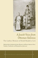 Cover of A Jewish Voice from Ottoman Salonica: The Ladino Memoir of Sa’adi Besalel a-Levi