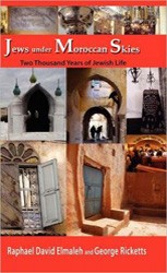 Cover of Jews Under Moroccan Skies: Two Thousand Years of Jewish Life