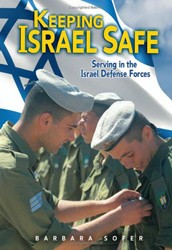 Cover of Keeping Israel Safe: Serving in the Israel Defense Forces
