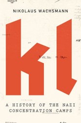 Cover of KL: A History of the Nazi Concentration Camps