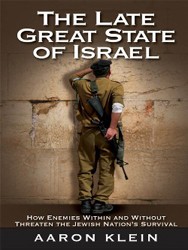 Cover of The Late Great State of Israel: How Enemies Within and Without Threaten the Jewish Nation's Survival