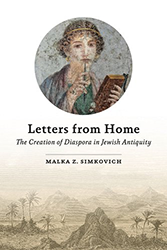 Cover of Letters from Home: The Creation of Diaspora in Jewish Antiquity