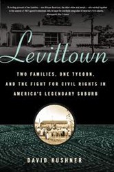 Cover of Levittown: Two Families, One Tycoon, and the Fight for Civil Rights in America's Legendary Suburb