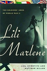 Cover of Lili Marlene: The Soldiers' Song of World War II