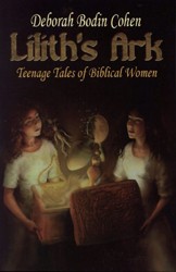 Cover of Lilith's Ark: Teenage Tales of Biblical Women