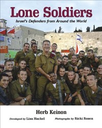 Cover of Lone Soldiers: Israel's Defenders From Around The World