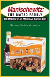 Cover of Manischewitz: The Matzo Family: The Making of an American Jewish Icon