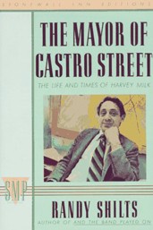 Cover of The Mayor of Castro Street: The Life and Times of Harvey Milk