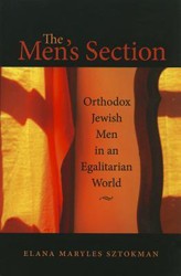 Cover of The Men’s Section: Orthodox Jewish Men in an Egalitarian World