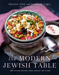 Cover of The Modern Jewish Table: 100 Kosher Recipes from around the Globe