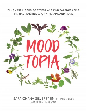 Cover of Moodtopia: Tame Your Moods, De-Stress and Find Balance Using Herbal Remedies, Aromatherapy and more