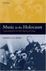 Cover of Music in the Holocaust: Confronting Life in the Nazi Ghettos and Camps