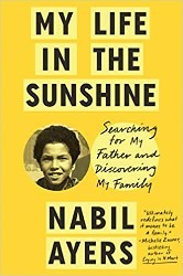 Cover of My Life in the Sunshine: Searching for My Father and Discovering My Family 
