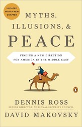 Cover of Myths, Illusions, and Peace: Finding a New Direction for America in the Middle East