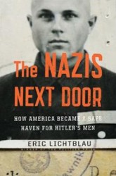 Cover of The Nazis Next Door: How America Became a Safe Haven for Hitler's Men