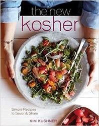 Cover of The New Kosher: Simple Recipes to Savor and Share