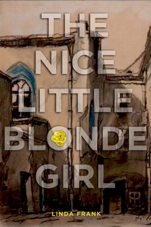 Cover of The Nice Little Blonde Girl: A Lily Kovner Jewish Miss Marple Novel