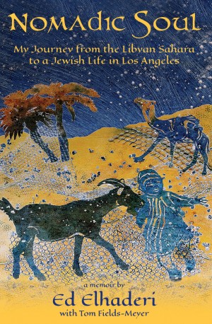 Cover of Nomadic Soul: My journey from the Libyan Sahara to a Jewish Life in Los Angeles