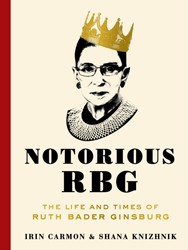 Cover of Notorious RBG: The Life and Times of Ruth Bader Ginsburg