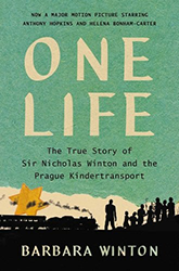 Cover of One Life: The True Story of Sir Nicholas Winton and the Prague Kindertransport